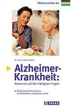 ISBN 9783893735495: Alzheimer Krankheit : Antworten auf die häufigsten Fragen. Hilfreiche Informationen für Interessierte und Betroffene