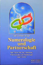 ISBN 9783893851096: Numerologie und Partnerschaft - Was Zahlen über den Lebensweg, Partnerschaften und Beziehungen sagen können