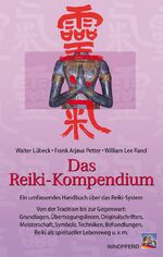 ISBN 9783893853403: Das Reiki-Kompendium - Ein umfassendes Handbuch über das Reiki-System. Von der Tradition bis zur Gegenwart: Grundlagen, Übertragungslinien, Originalschriften, Meisterschaft, Symbole, Techniken, Behandlungen