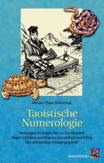 ISBN 9783893853663: Taoistische Numerologie - Verborgen im magischen Lo-Shu-Quadrat liegen Schicksal und Chance, Gesundheit und Erfolg. Das vollständige Deutungssystem