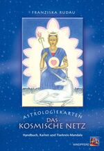 Astrologiekarten - das kosmische Netz - astrologische Symbole zur Erweckung unseres inneren Potentials ; [Handbuch, Karten und Tierkreis-Mandala]