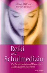 ISBN 9783893855094: Reiki und Schulmedizin - Wie Energiemedizin und Klassische Medizin zusammenkommen