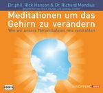 ISBN 9783893856336: Meditationen, um das Gehirn zu verändern - Wie wir unsere Nervenbahnen neu verdrahten - gesprochen von Erich Räuker und Andreas Gröber