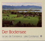 ISBN 9783893930111: Der Bodensee = Le Lac de Constance. Lake of Constance.  Franz Oexle ; Toni und Marco Schneiders. Engl. Fassung: Desmond Clayton. Franz. Fassung: Marlène Kehayoff-Michel