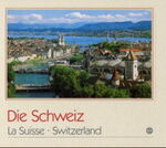 ISBN 9783893930265: Die Schweiz /Switzerland /La Suisse