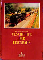 ISBN 9783893931743: Geschichte der Eisenbahn