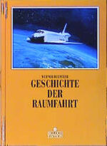 ISBN 9783893931941: Geschichte der Raumfahrt. Werner Buedeler