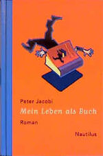 ISBN 9783894013448: Mein Leben als Buch Roman