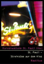 ISBN 9783894014766: St. Pauli – Streifzüge auf dem Kiez