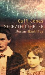 ISBN 9783894015626: Sechzig Lichter. Roman - signiert