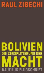 ISBN 9783894015916: Bolivien - Die Zersplitterung der Macht