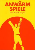 vopel, klaus w: anwärmspiele. experiment vopel, klaus w: anwärmspiele. experiment