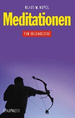 ISBN 9783894031558: Meditationen für Jugendliche