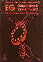 ISBN 9783894043193: Schwarzbuch EG-Binnenmarkt: Die vergessenen Kosten der Integration