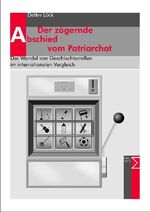 ISBN 9783894045678: Der zögernde Abschied vom Patriarchat - Der Wandel von Geschlechterrollen im internationalen Vergleich