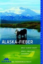 Alaska-Fieber