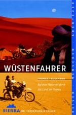 ISBN 9783894050405: Wüstenfahrer. Mit dem Motorrad durch das Land der Tuareg.