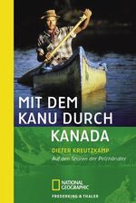 ISBN 9783894050450: Mit dem Kanu durch Kanada Auf den Spurender Pelzhändler