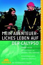 ISBN 9783894051044: Mein abenteuerliches Leben auf der Calypso