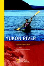 ISBN 9783894051464: Yukon River: Im Kajak allein zum Beringmeer von Dieter Kreutzkamp