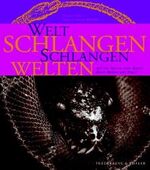 Weltenschlangen - Schlangenwelten