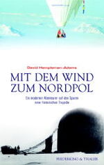 ISBN 9783894054670: Mit dem Wind zum Nordpol