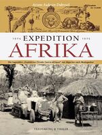 Ariane Audouin-Dubreuil: Expedition Afri Ariane Audouin-Dubreuil: Expedition Afri