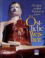 ISBN 9783894055042: Östliche Weisheit