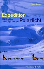 Expedition Polarlicht - mit Huskys durch Spitzbergen