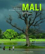 ISBN 9783894056933: Mali – Reise durch ein magisches Land