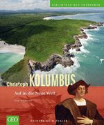 Christoph Kolumbus - Auf in die Neue Welt