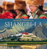 ISBN 9783894059675: Shangri-La - Entlang der Teestraße von China nach Tibet