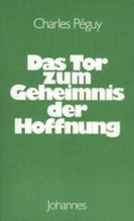 ISBN 9783894111861: Das Tor zum Geheimnis der Hoffnung