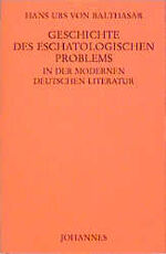 ISBN 9783894113476: Geschichte des eschatologischen Problems in der modernen deutschen Literatur - Abhandlung zur Erlangung der Doktorwürde der philosophischen Fakultät I der Universität Zürich (1930)