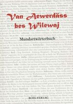 ISBN 9783894131302: Van Aewerdäss bes Wilewaj - Mundartwörterbuch