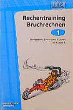 ISBN 9783894145279: LÜK Rechentraining Bruchrechnen 1