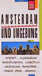 ISBN 9783894162313: Amsterdam und Umgebung. Sabine Burger und Alexander Schwarz / Reise-Know-how : City guide