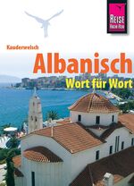 ISBN 9783894162559: Kauderwelsch, Albanisch Wort für Wort