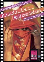 ISBN 9783894163747: Hindi für Bollywoodfans - Wort für Wort - Kauderwelsch-Band 205