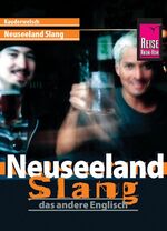 ISBN 9783894165062: Reise Know-How Kauderwelsch Neuseeland Slang - das andere Englisch - Kauderwelsch-Sprachführer Band 45