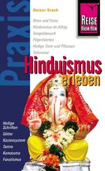 ISBN 9783894167738: Hinduismus erleben - Praxis - die neuen handlichen Ratgeber - Götter und Religion in Indien, Bangladesch und Nepal