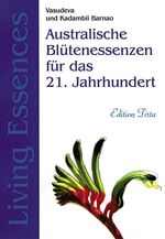 ISBN 9783894167851: Australische blutenessenenzen fur das 21 jahrhundert