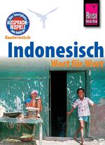 ISBN 9783894168056: Reise Know-How Sprachführer Indonesisch - Wort für Wort - Kauderwelsch-Band 1