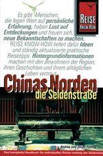 ISBN 9783894168476: Chinas Norden - Die Seidenstrasse