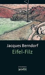 ISBN 9783894250485: Eifel-Filz. Der dritte Eifel-Krimi mit Siggi Baumeister: Band der Eifel-Serie