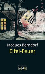 ISBN 9783894250690: Eifel-Feuer – Kriminalroman