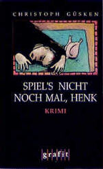 ISBN 9783894252151: Spiel's nicht noch mal, Henk