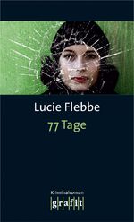 ISBN 9783894254117: 77 Tage / Lila Ziegler Bd.4