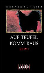 ISBN 9783894254216: Auf Teufel komm raus: Kriminalroman (GrafitÃ¤ter und Grafitote)