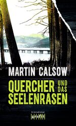 ISBN 9783894254704: Quercher und das Seelenrasen